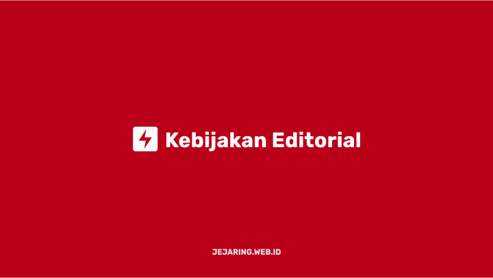 kebijakan editorial jejaring