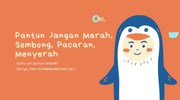 pantun jangan marah, sombong, pacaran, jangan menyerah