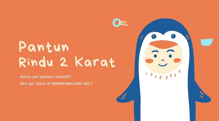 pantun rindu 2 karat romantis lucu